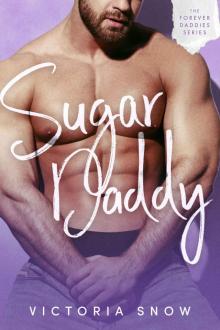 Read Sugar Daddy: The Forever Daddies Series online free by Snow, Victoria